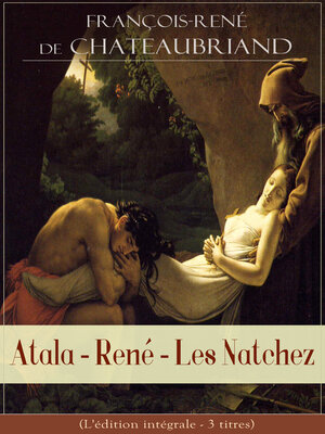 cover image of Atala--René--Les Natchez (L'édition intégrale--3 titres)